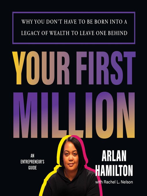 Title details for Your First Million by Arlan Hamilton - Available